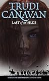 Last of the Wilds by Trudi Canavan Last of the Wilds by Trudi Canavan