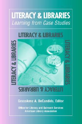 Literacy & Libraries: Learning from Case Studies (Paperback)