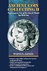 Ancient Coin Collecting II: Numismatic Art of the Greek World