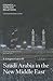 Saudi Arabia in the New Mid...