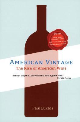 American Vintage: The Rise of American Wine (Paperback)