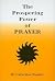 THE PROSPERING POWER OF PRAYER