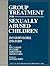 Group Treatment for Sexually Abused Children