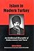 Islam in Modern Turkey by Şükran Vahide