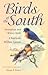 Birds of the South: Permanent and Winter Birds (Chapel Hill Books)