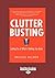Clutter Busting: Letting Go of What's Holding You Back