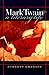 Mark Twain, A Literary Life