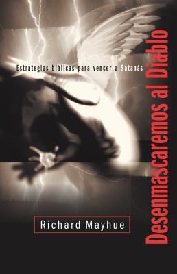 Desenmascaremos al diablo (Spanish Edition)
