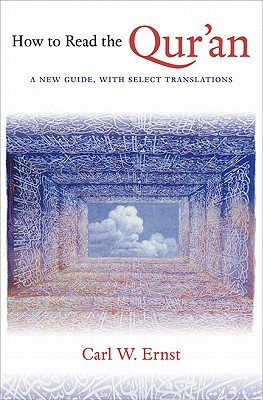 How to Read the Qur'an: A New Guide, with Select Translations (Hardcover)