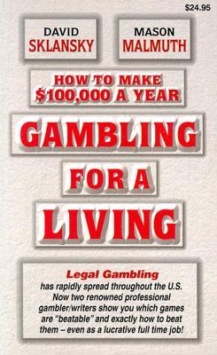 How to Make $100,000 a Year Gambling for a Living (Paperback)