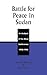 Battle for Peace in Sudan: An Analysis of the Abuja Conference, 1992-1993