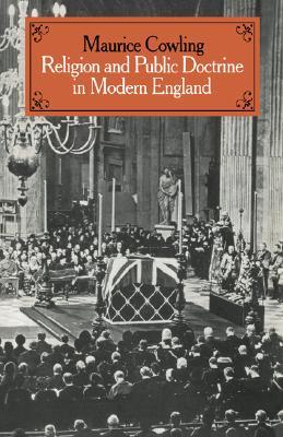 Religion and Public Doctrine in Modern England: Volume 1 (Cambridge Studies in the History and Theory of Politics) (v)