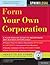 Form Your Own Corporation, Fifth Edition