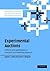 Experimental Auctions: Methods and Applications in Economic and Marketing Research (Quantitative Methods for Applied Economics and Business Research)