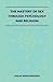 The Mastery Of Sex Through Psychology And Religion