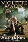 The Soldier King by Violette Malan