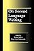 On Second Language Writing
