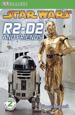 Star Wars: R2-D2 and Friends (Paperback)