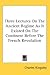 Three Lectures On The Ancient Regime As It Existed On The Continent Before The French Revolution