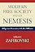 Modern Free Society and Its Nemesis by Milan Zafirovski
