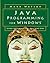 Java Programming for Windows®: Using Microsoft® AFC, WFC, and XML