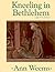 Kneeling in Bethlehem