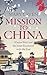Mission to China: Matteo Ricci and the Jesuit Encounter with the East