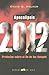 APOCALIPSIS 2012 -Ant. Ed. (Spanish Edition)