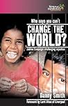 Who Says You Can't Change the World?: Jubilee Campaign : Challenging Injustice
