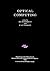 Optical Computing (Scottish Graduate Series)