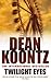 Twilight Eyes by Dean Koontz