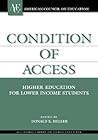 Condition of Access: Higher Education for Lower Income Students