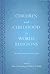 Children and Childhood in World Religions: Primary Sources and Texts (Rutgers Series in Childhood Studies)