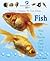 Fish: How to Choose and Care for a Fish (American Humane Pet Care Library)