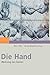 Die Hand - Werkzeug des Gei...