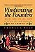 Vindicating the Founders by Thomas G. West