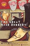 The Great Hair Robbery
