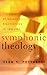 Symphonic Theology: The Val...