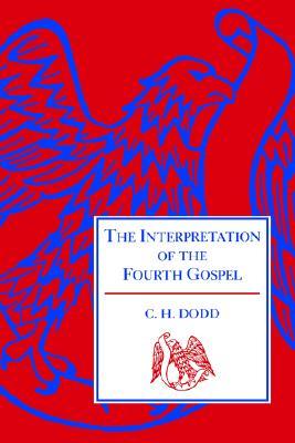 Interpretation of the Fourth Gospel (English and Greek Edition)