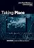 Taking Place: Location and the Moving Image