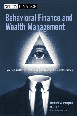 Behavioral Finance and Wealth Management: How to Build Optimal Portfolios That Account for Investor Biases (Wiley Finance)