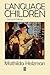 The Language of Children: Evolution and Development of Secondary Consciousness and Language