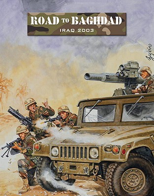 Road to Baghdad: Iraq 2003 (Paperback)
