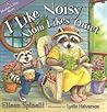 I Like Noisy, Mom Likes Quiet: A Mother's Day Story I Like Noisy, Mom Likes Quiet: A Mother's Day Story