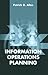 Information Operations Planning (Artech House Information Warfare Library)