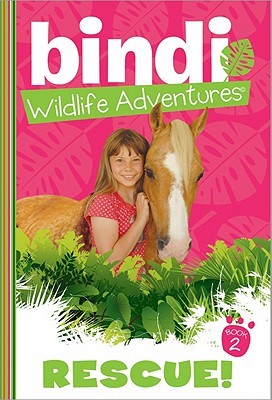 Rescue! (Bindi Wildlife Adventures, #2)