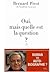 Oui, mais quelle est la que...