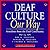 Deaf Culture: Our Way: Anec...