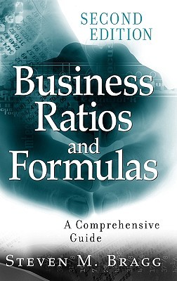Business Ratios and Formulas: A Comprehensive Guide (Hardcover)