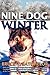Nine Dog Winter: In 1980, T...